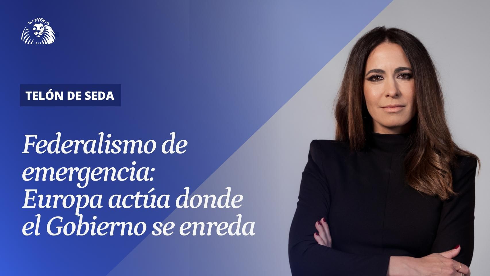Federalismo de emergencia:  Europa actúa donde  el Gobierno se enreda